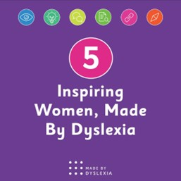 International Women’s Day 2024: Celebrating Inspiring Women Who Use Their Dyslexic Thinking Skills to Create a Better and More Inclusive World