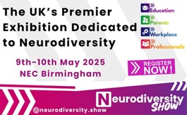 Neurodiversity Show 9th/10th May 2025 (formerly the Dyslexia Show): Early Bird Ticket Offers…