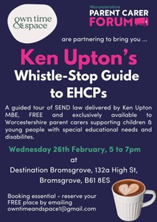 Worcestershire Parent Carer Forum: Free Guide to EHCPs – Wednesday 26th February 6pm – 8pm Bromsgrove