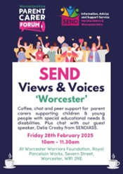 Worcestershire Parent Carer Forum SEND Support: Views & Voices – Coffee and Chat Friday 28th February 2025 10am – 11:30am